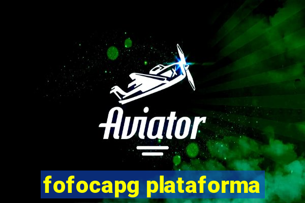 fofocapg plataforma